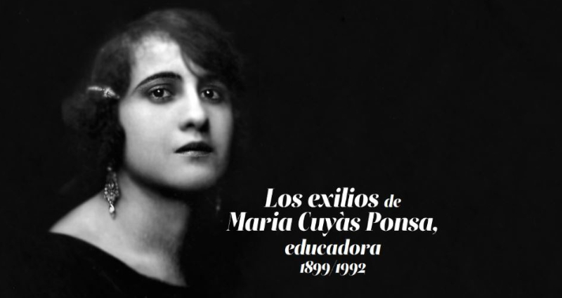 Los exilios de María Cuyàs Ponsa, educadora (1899-1992)