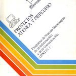 Proyectos Atenea & Mercurio del MEC (PNTIC)