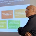 Francesc Imbernón: “Pedagogía, escuela pública y compromiso social. Una lectura pedagógica y política de Celestin Freinet”